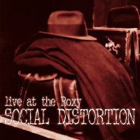 Social Distortion – Live At The Roxy