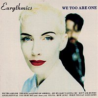 Eurythmics, Annie Lennox, Dave Stewart – We Too Are One