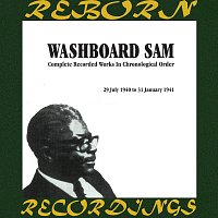 Washboard Sam – In Chronological Order, 1940-1941 (HD Remastered)