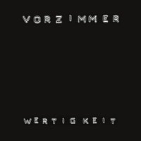 Vorzimmer – Wertigkeit