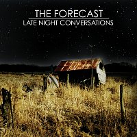The Forecast – Late Night Conversations