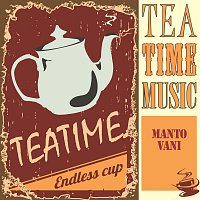Mantovani, His Orchestra – Tea Time Music