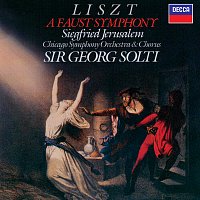Sir Georg Solti, Siegfried Jerusalem, Chicago Symphony Chorus – Liszt: A Faust Symphony