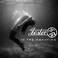 Jester – In The Meantime