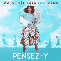 Dorothée Fall, Obed – Pensez-y