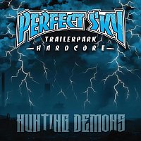 Perfect Sky – Hunting Demons