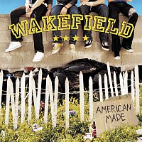 Wakefield – American Made