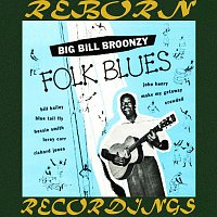 Big Bill Broonzy – Big Bill Broonzy Sings Folk Songs (HD Remastered)