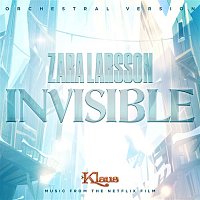 Invisible (from the Netflix Film Klaus - In Film Orchestral Version)