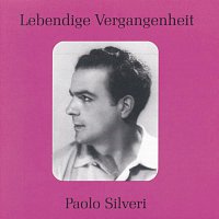 Paolo Silveri – Lebendige Vergangenheit - Paolo Silveri