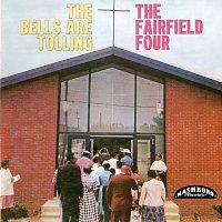 The Fairfield Four – The Bells Are Tolling