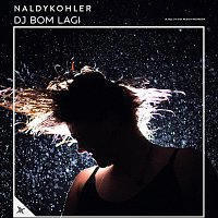 Naldykohler – DJ Bom Lagi