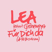 LEA, Herbert Grönemeyer – Fur Dich da [#40Bochum]