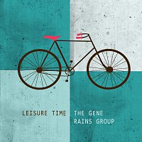 The Gene Rains Group – Leisure Time