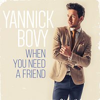 Yannick Bovy – When You Need A Friend