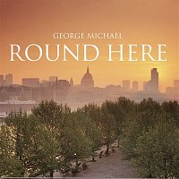 George Michael – Round Here