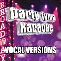 Party Tyme Karaoke – Party Tyme Karaoke - Show Tunes 2 [Vocal Versions]