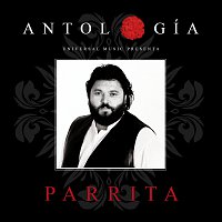 Přední strana obalu CD Antología De Parrita [Remasterizado 2015]