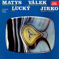 Přední strana obalu CD Matys: Symfonická předehra, Válek: La partenza della primavera, Lucký: Nénie, Jirko: Serenata giocosa