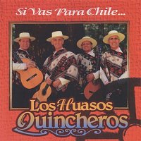 Los Huasos Quincheros – Si Vas Para Chile [Remastered 1995]