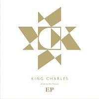 King Charles – Alone On The Throne