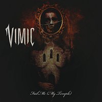 VIMIC, Dave Mustaine – Fail Me (My Temple)