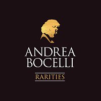 Andrea Bocelli – Rarities [Remastered]