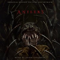 Javier Navarrete – Antlers [Original Motion Picture Soundtrack]