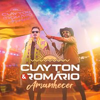 Clayton & Romário – Amanhecer [Ao Vivo]