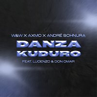 W&W, AXMO, André Schnura, Lucenzo, Don Omar – Danza Kuduro [Remix]