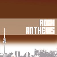 Přední strana obalu CD Various Artists / Rock Anthems