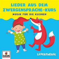 Lena, Felix & die Kita-Kids – Liederzwerge - Lieder aus dem Zwergensprache-Kurs