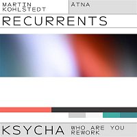 Martin Kohlstedt – KSYCHA (ATNA Who Are You Rework)
