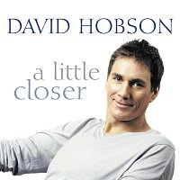 David Hobson – A Little Closer