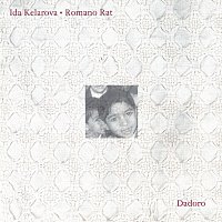Ida Kelarová, Romano Rat – Dadoro