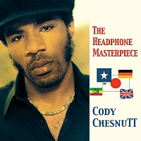 Cody ChesnuTT – The Headphone Masterpiece