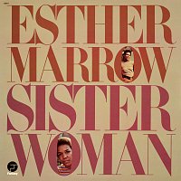 Esther Marrow – Sister Woman