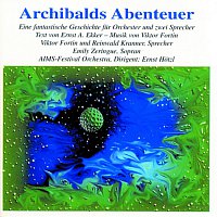 Ernst Hotzl – Archibalds Abenteuer - Eine Fantastische Geschichte