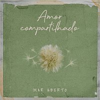 MAR ABERTO – Amor Compartilhado