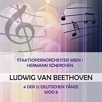 Wiener Staatsopernorchester – StaatsOpernOrchester Wien / Hermann Scherchen play: Ludwig van Beethoven: 4 der 12 Deutschen Tanze, WoO 8