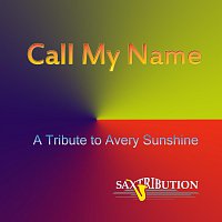 Call My Name - A Tribute to Avery Sunshine