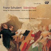 Schubert: Standchen. Werke fur Mannerstimmen