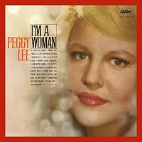 Peggy Lee – I’m A Woman [Expanded Edition]