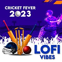Přední strana obalu CD Cricket Fever 2023 - Lofi Vibes