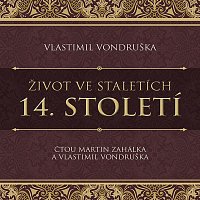 Přední strana obalu CD Vondruška: Život ve staletích. 14. století