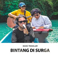 Music Traveller – Bintang di Surga