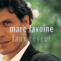 Marc Lavoine – Faux Reveur