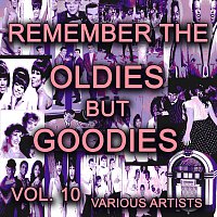 Různí interpreti – Remember The Oldies But Goodies, Vol. 10