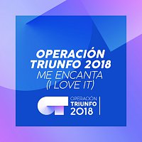Me Encanta (I Love It) [Operación Triunfo 2018]