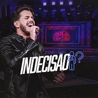 Indecisao [Ao Vivo]